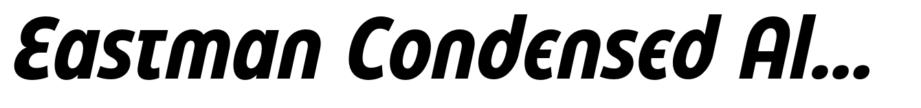 Eastman Condensed Alternate Bold Italic